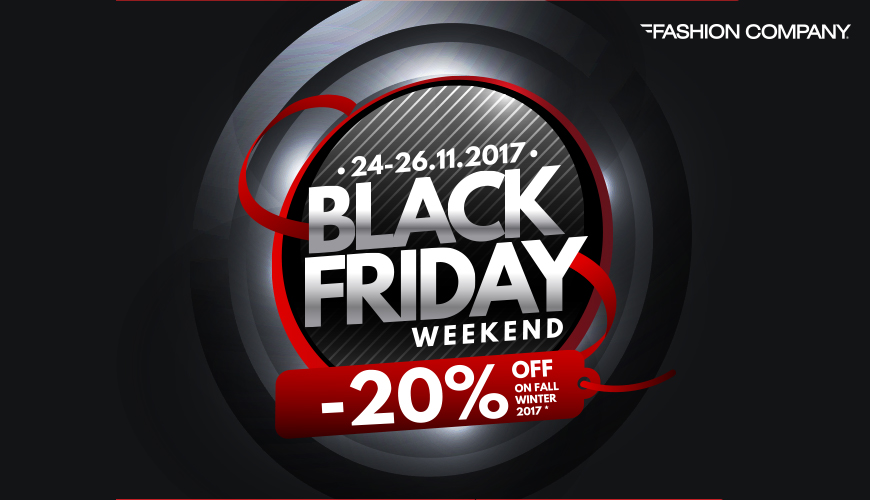 BLACK FRIDAY WEEKEND - Fashion Company