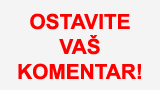 Ostavite vaš komentar!