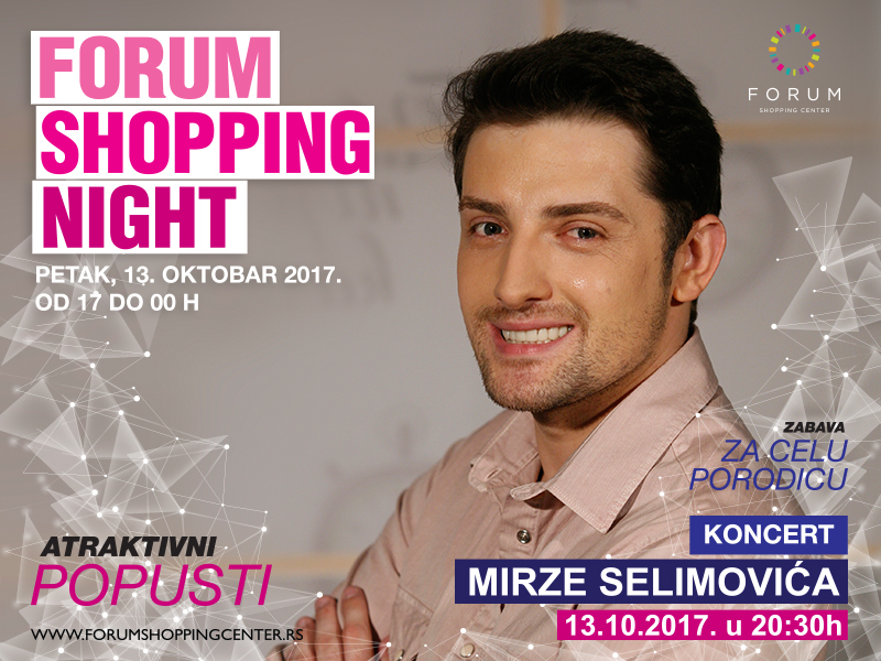 Forumova Noć kupovine uz koncert Mirze Selimovića