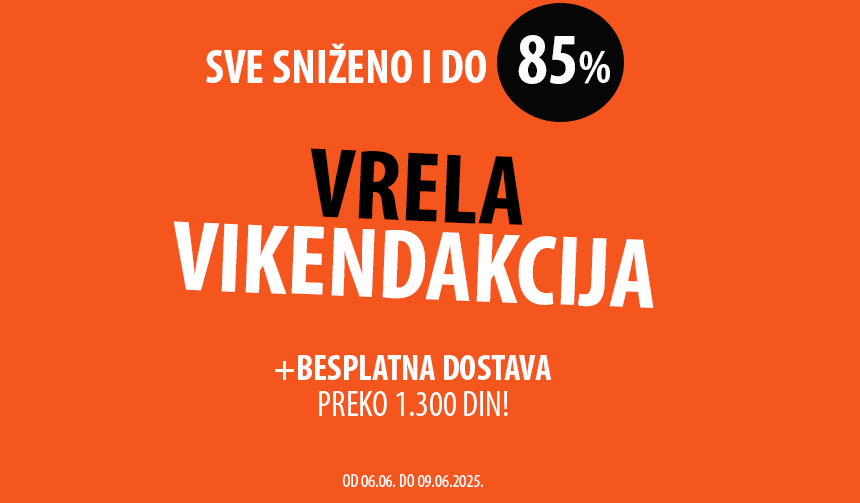 VRELA VIKEND AKCIJA