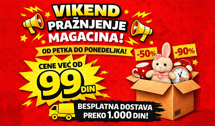 VIKEND PRAŽNJENJE MAGACINA