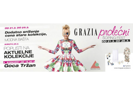GRAZIA PROLEĆNI ŠOPING FEST