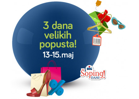 Big Shopping center - tri dana velikih popusta!