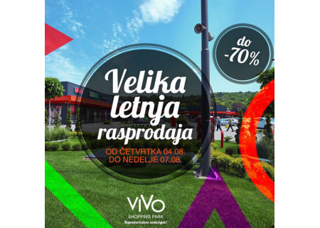 VIVO Shopping Park - Velika letnja rasprodaja!