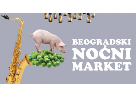 Beogradski Noćni Market - Coolinarenje u Bloku 44