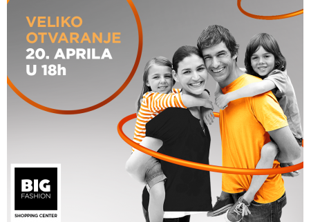 Big Fashion Karaburma - Veliko otvaranje 20.aprila!