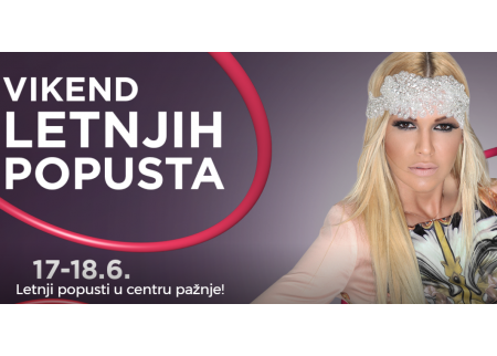 Vikend letnjih popusta u Big Fashion-u!