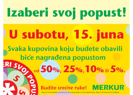 Akcija u Merkuru Izaberi svoj popust, 15. 6. 2013.