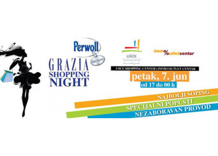 Popusti Grazia Shopping Night Ušće i Immo - 07. jun 2013