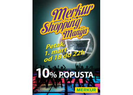 Merkur Shopping Manija u petak, 1. marta 2013.