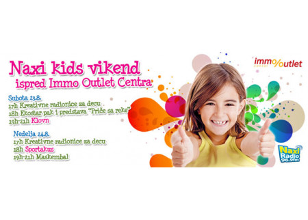 Naxi kids vikend u Immo Outlet Centru