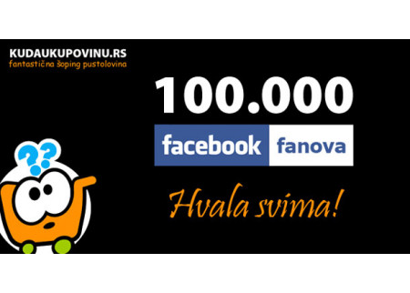 Proslavljamo 100 000 lajkova Kuda u kupovinu na Facebook-u