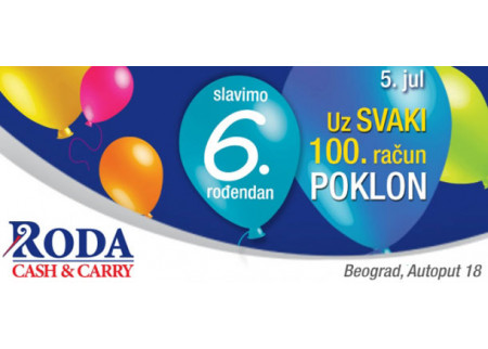 Roda Cash&Carry Beograd 5. i 6. jula proslavlja svoj 6. rođendan!