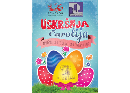 Uskršnja čarolija u Stadionu!