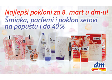 Najlepši poklon za 8. mart u DM-u!