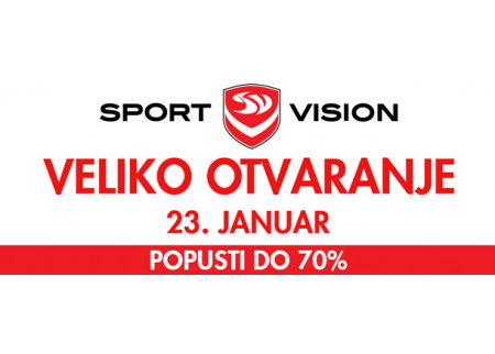 Sport Vision - veliko otvaranje!
