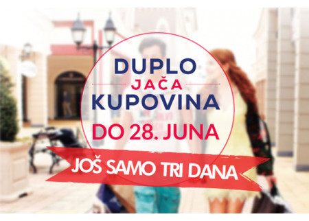 Još samo ovog vikenda - DUPLO JAČA KUPOVINA!