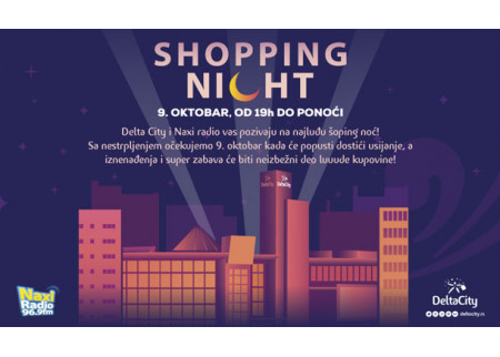 Shopping Night u Delta Cityju!