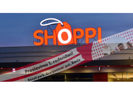 SHOPPI RETAIL PARK u Borči slavi rođendan uz  SHOPPING WEEKEND!