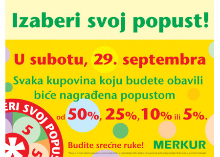 NOVOSTI U MERKURU  IZABERITE SVOJ POPUST U SUBOTU, 29. 9. 2012.