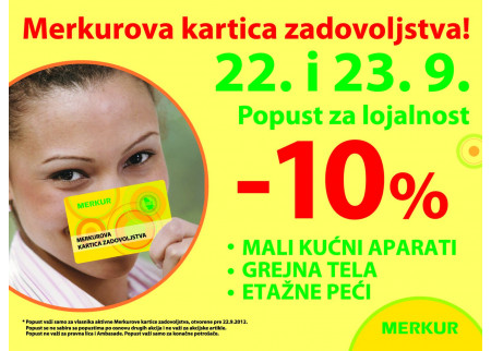POPUST ZA LOJALNOST  22. i 23. 9. 2012.