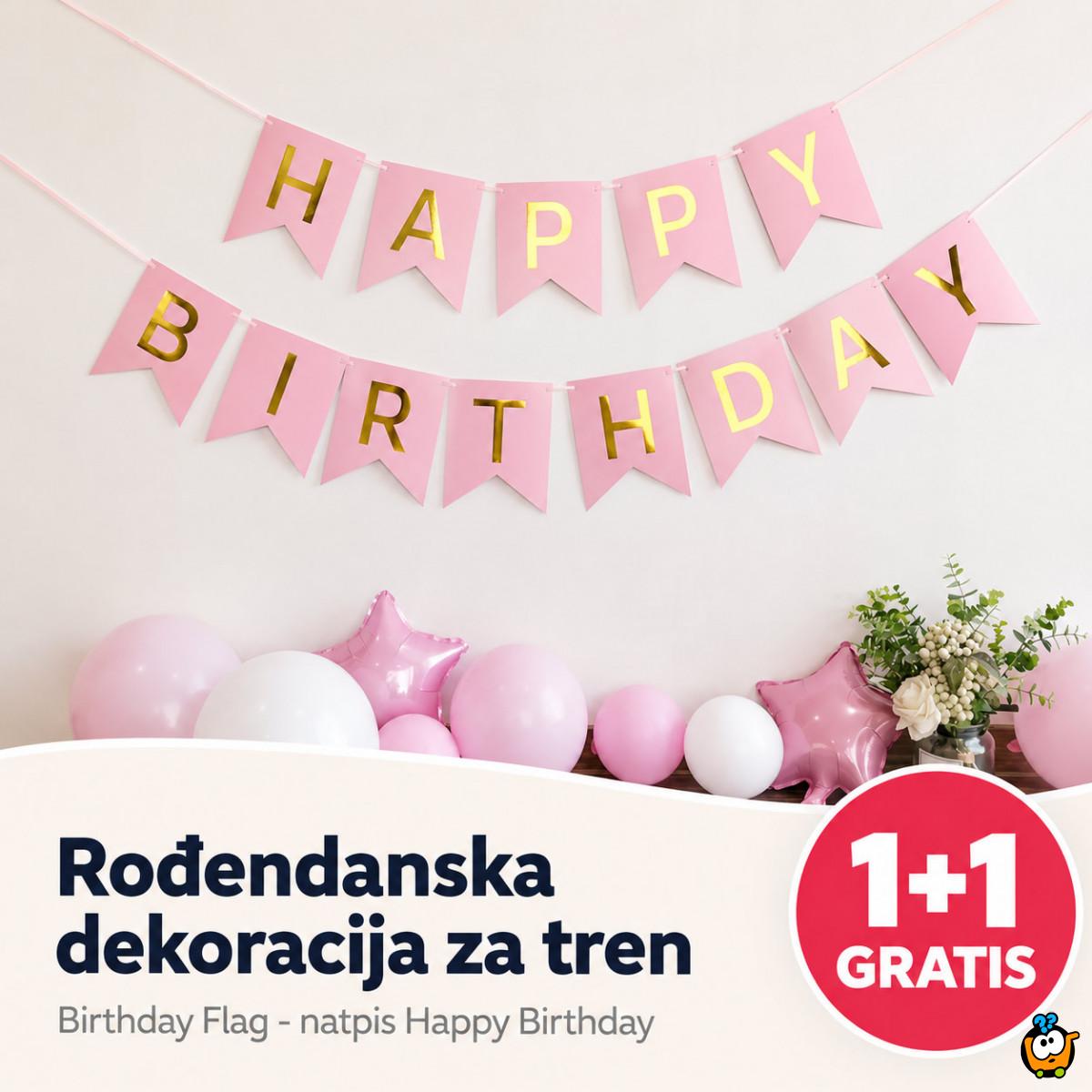 1+1 GRATIS Birthday flag - Rođendanski natpis Happy Birthday